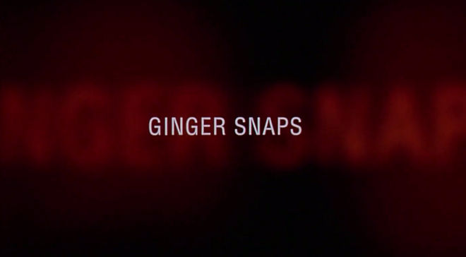 Ginger Snaps (2000) — Art Of The Title