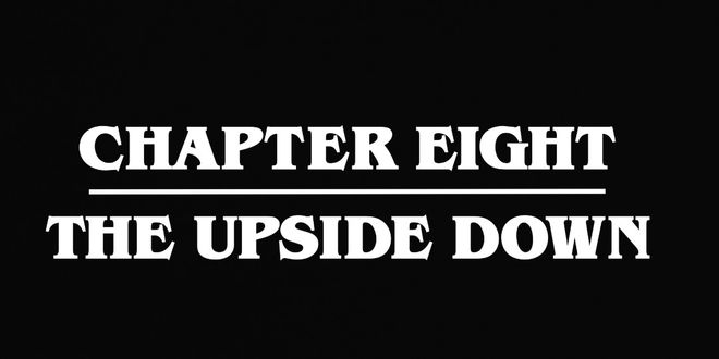 VIDEO: Stranger Things Chapter Eight Episode Title Card