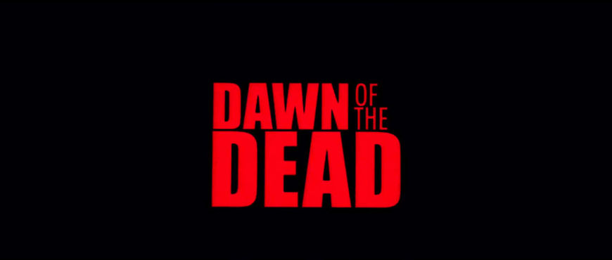 VIDEO: Title Sequence – Dawn of the Dead (2004)